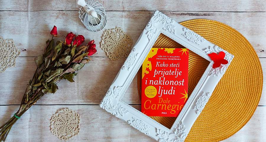 Dale Carnegie: Kako steći prijatelje i naklonost ljudi